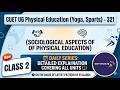 CUET UG Physical Education- 321 (Sociological Aspects of Physical Education) 2026 LNIPE DU #cuetug