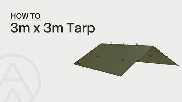 Alton - 3m x 3m Ultralight Tarp - How To