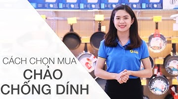 Chọn mua chảo chống dính như thế nào cho an toàn? • Điện máy XANH