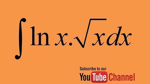 integral of lnx*sqrt(x)- How to integrate? Integral by substitution Calculus Indefinite Integral