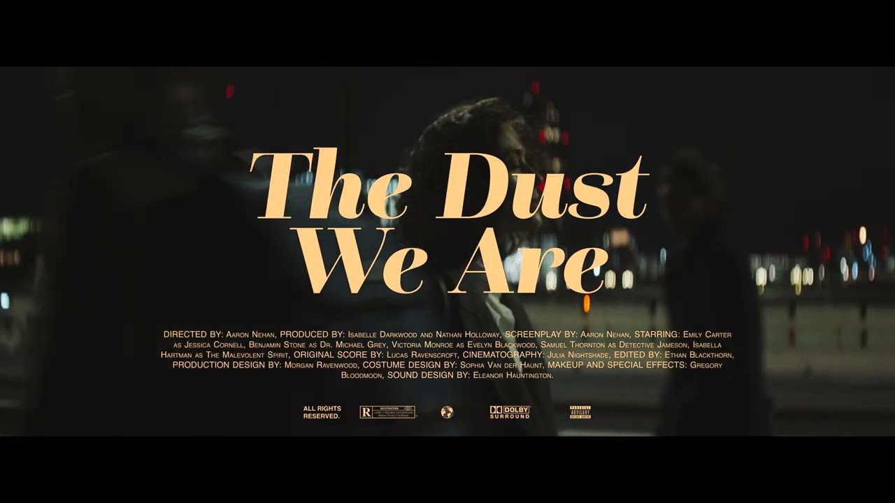 The Dust We Are - MOVIE TRAILER