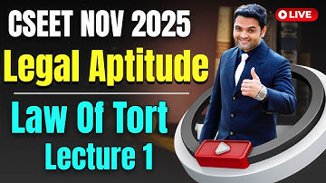 FREE CSEET Legal Aptitude Video Lectures November 2025 Exam | The Law Of Tort | Lecture 9