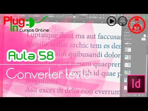 InDesign CC | Aula 58 – Converter texto
