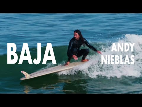 ANDY NIEBLAS | BAJA