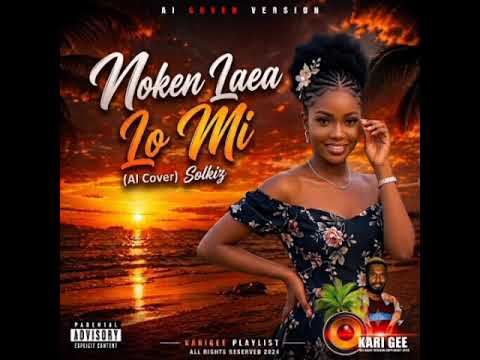 NOKEN LAEA LO MI_ AI COVER VERSION [SOLKIZ]