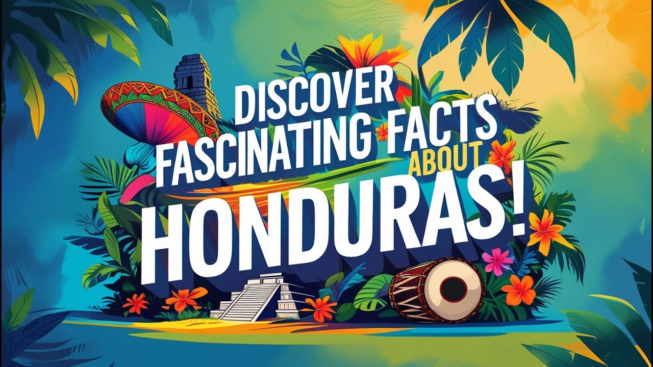 Discover Fascinating Facts About Honduras!