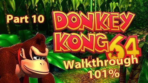 Donkey Kong 64 Walkthrough Part 10 - Splish-Splash Salvage and Mad Maze Maul!