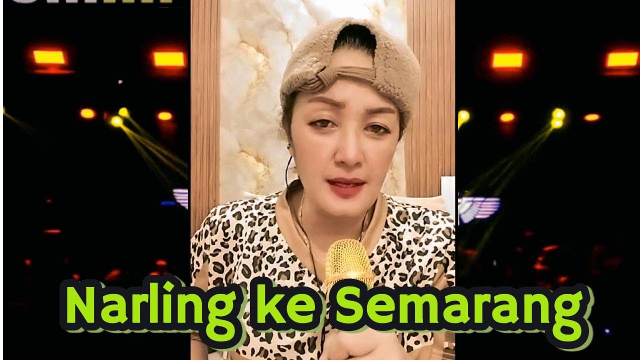 NUNUNG ALVI NARLING KE SEMARANG .
