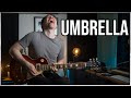 UMBRELLA Rihanna Sebastian Lindqvist Guitar Cover