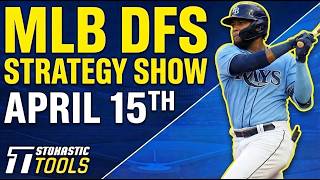 MLB DFS Strategy Wednesday 4/15/26 | DraftKings &amp; FanDuel MLB Lineup Picks