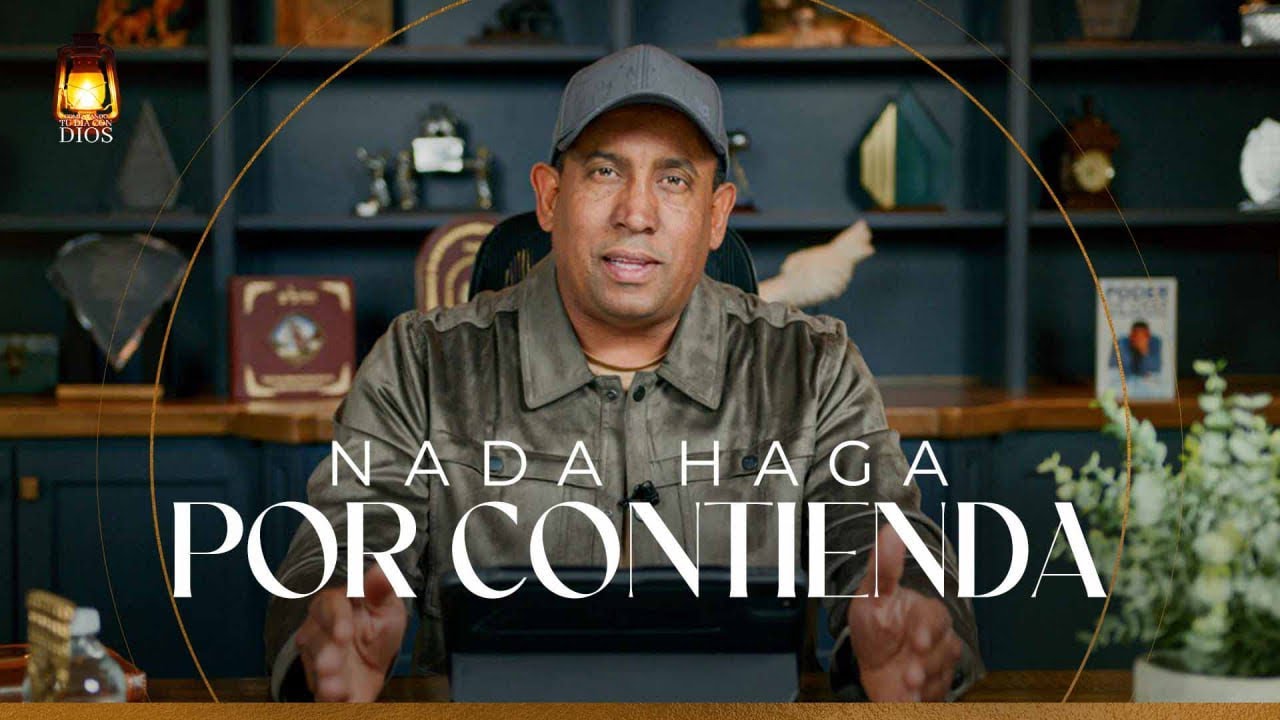 Comenzando Tu Día Con Dios | Nada Haga Por Contienda | Pastor Juan Carlos Harrigan