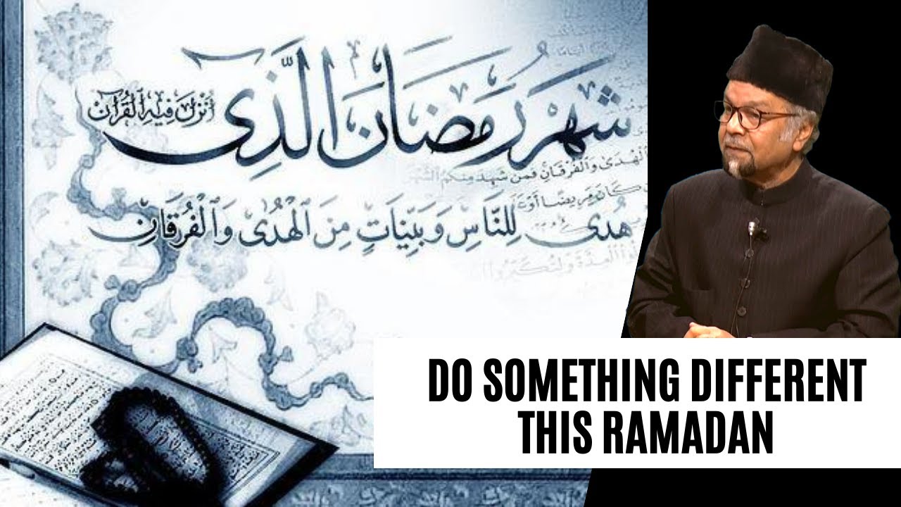 Do Something Different This Ramadan┇Friday Sermon by Allama Syed Abdullah Tariq