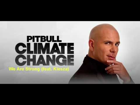 Download Pitbull   We Are Strong Audio feat  Kiesza