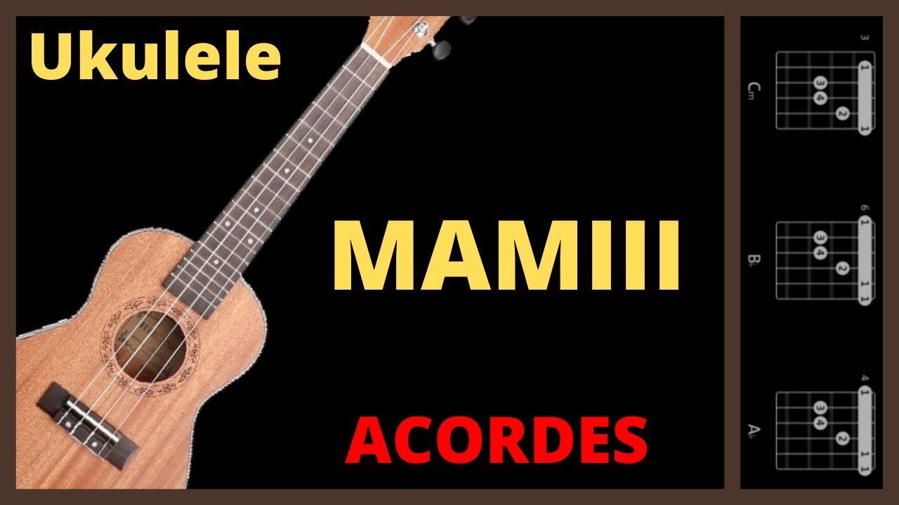 Becky G, KAROL G MAMIII, acordes para ukulele. YouTube