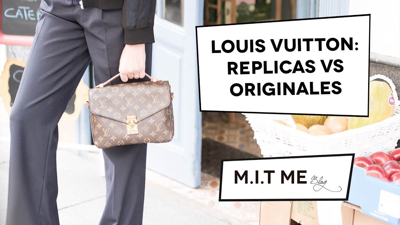 Louis Vuitton -Réplicas vs Originales- M.I.T ME BLOG
