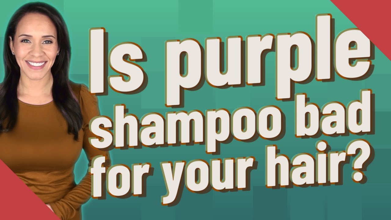 Is purple shampoo bad for your hair? YouTube