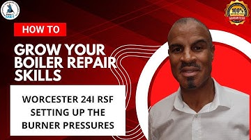 Worcester 24I RSF Setting up The Burner Pressures