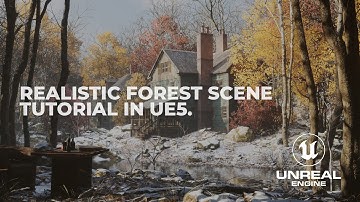 Unreal Engine 5 - Super Realistic Winter Forest House Tutorial