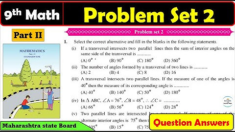Problem set 2 class 9 Maths Part 2 | Chapter 2 Parallel Lines| Maharashtra state board.