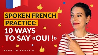 10 Ways French People Say "Oui" - Understand Spoken French