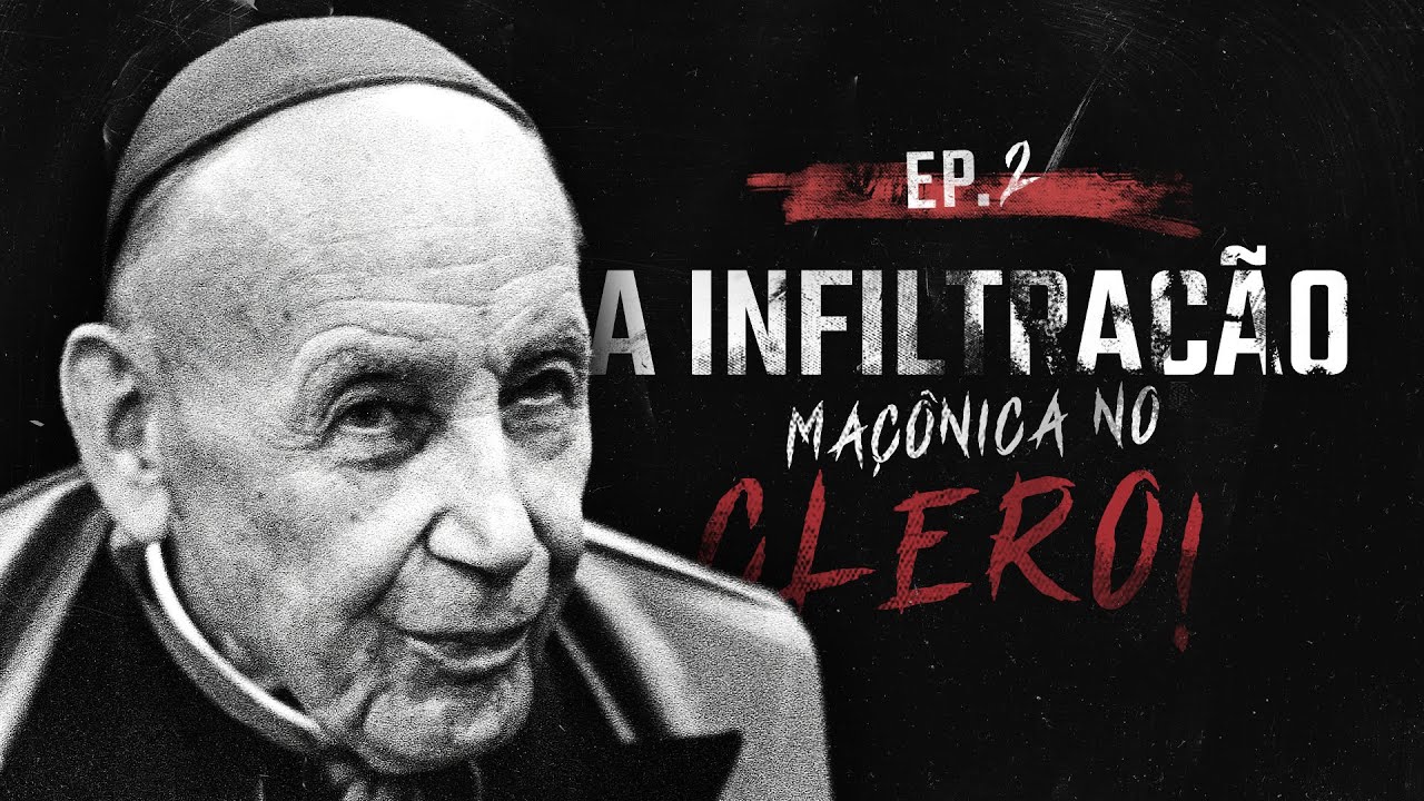 O plano de destruição por dentro e a infiltração silenciosa | Maçonaria: inimiga da Igreja - Ep 02