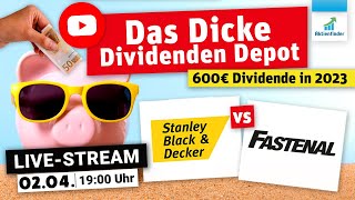 Dicke Dividenden 2023 - Fastenal vs Stanley Black &amp; Decker