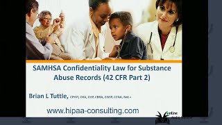 Explores the New SAMHSA Confidentiality Law for Substance Use Disorder Records (42 CFR Part 2)