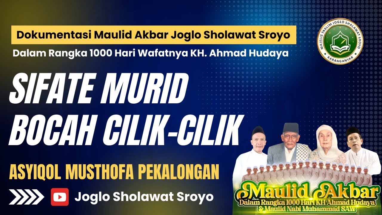 SIFATE MURID MEDLEY BOCAH CILIK-CILIK - ASYIQOL MUSTHOFA PEKALONGAN | MAULID AKBAR JOGLO SHOLAWAT