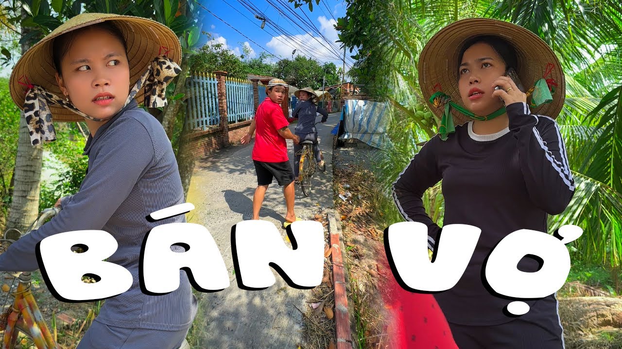 Bán Vợ #videogiaitri #vochongson #nguyenhuyvlog #haihuoc #giaitri