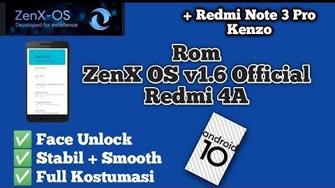 Custom Rom Official ZenX OS 1.6 Di Redmi 4A + Redmi Note 3 Pro Android 10