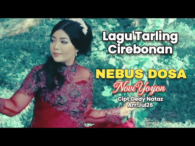 NEBUS DOSA | Voc.Novi Yoyon | Cipt:Dedy Nataz/Arr: Jul 26 class=