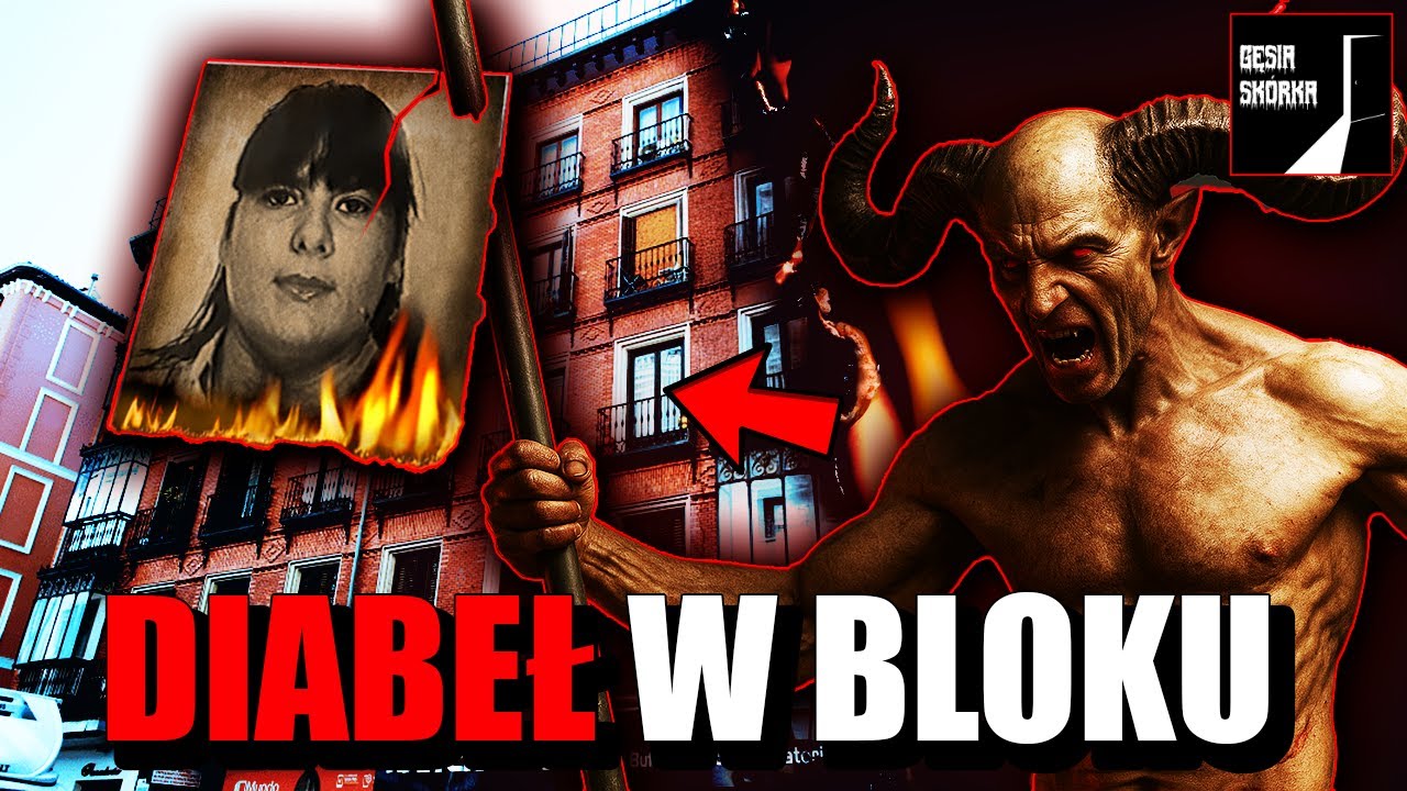 Gęsia Skórka #90 DIABEŁ W BLOKU W MADRYCIE – Historia Estefanii i jej rodziny!