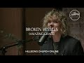 Broken Vessels Amazing Grace Church Online Hillsong Worship