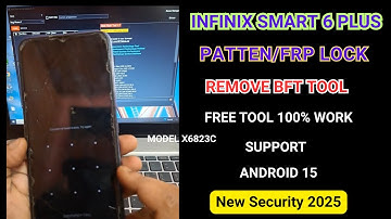 Infinix Smat 6 Plus (X6823C) Patten/FRP Lock Remove BFT Tool just click Free Tool 2025 100% work