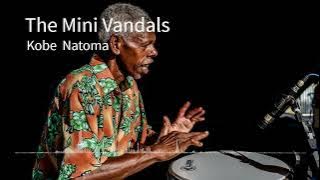 The Mini Vandals featuring Mamadou Koita and Lasso - Kobe Natoma
