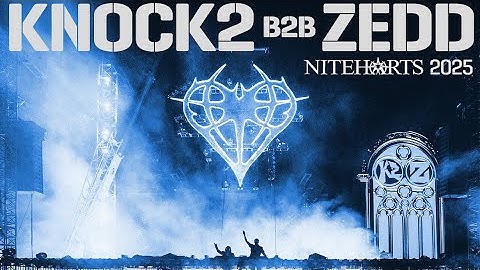 ZEDD B2B KNOCK2 @ NITEHARTS 2025 | SAN DIEGO, CA