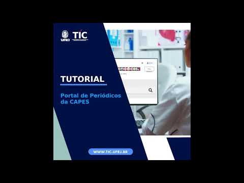 Tutorial TIC/UFRJ para acesso ao Portal CAPES