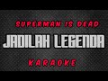 Download Lagu SID - Jadilah legenda - Karaoke