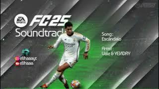 Escándalo - Vale & YEИDRY (FC 25 Soundtrack)