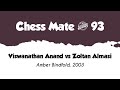 Viswanathan Anand vs Zoltan Almasi • Amber Blindfold, 2003