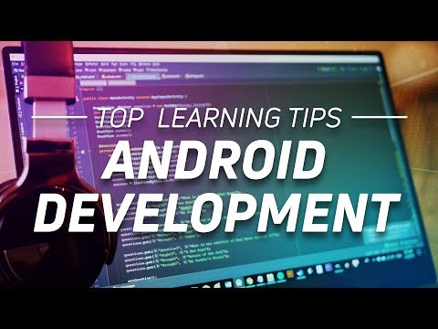 Top Tips to Make Learning Android Development Easier