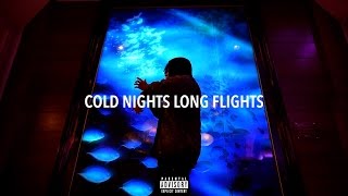 M.o.t.r. - Cold Nights Long Flights