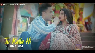 Neha kakkar - kalla sohna nai whatsapp ...