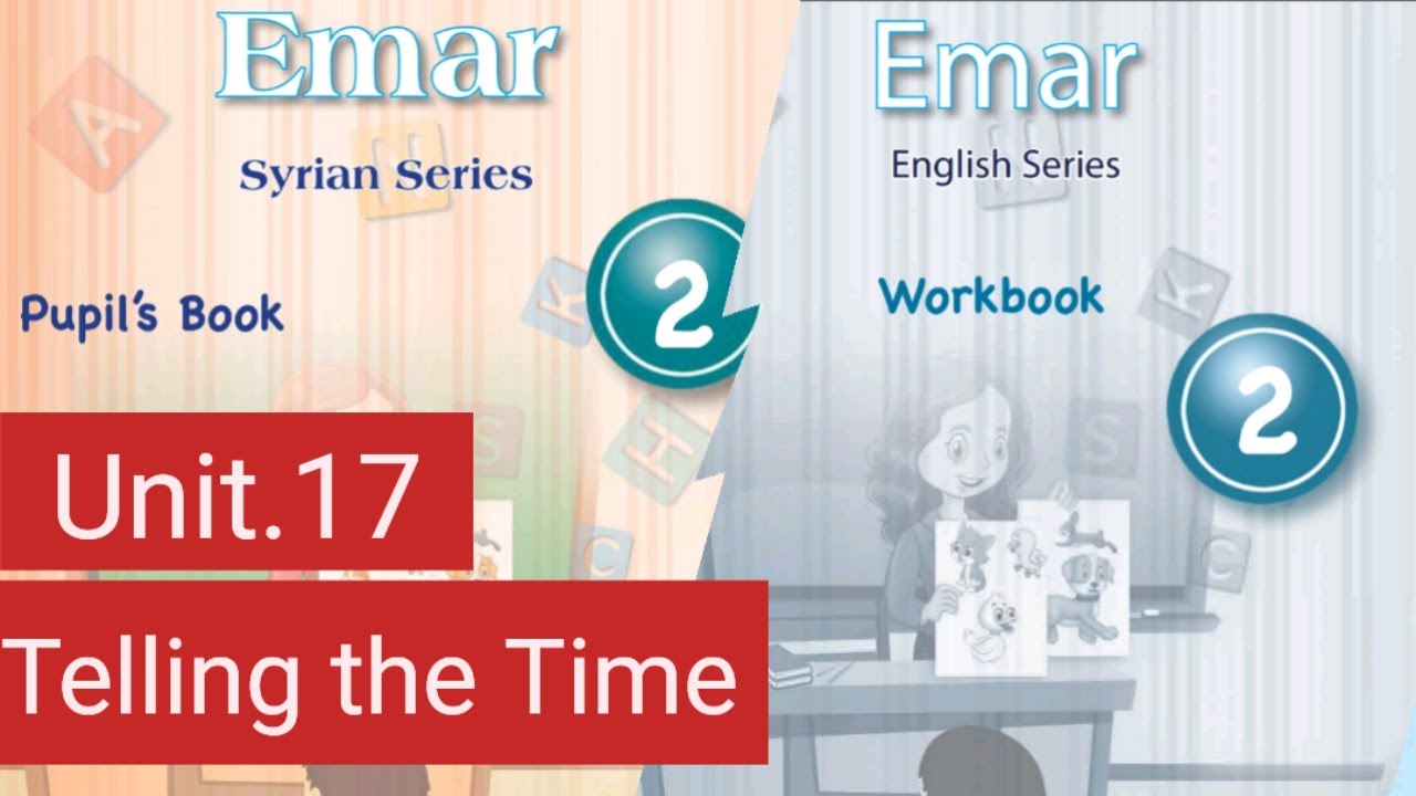 الدرس 17/الصف الثاني/ سلسلة ايمار/Telling The Time/ English With Miss Laila