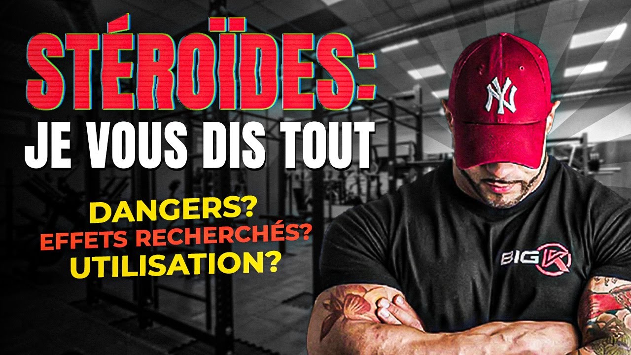 STÉROÏDES ANABOLISANTS : JE VOUS DIS TOUT ! (PARTIE 1)