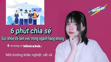 6 phút chia sẻ về tầm quan trọng của sức khỏe để làm việc trong ngành hàng không| MintraJob 
