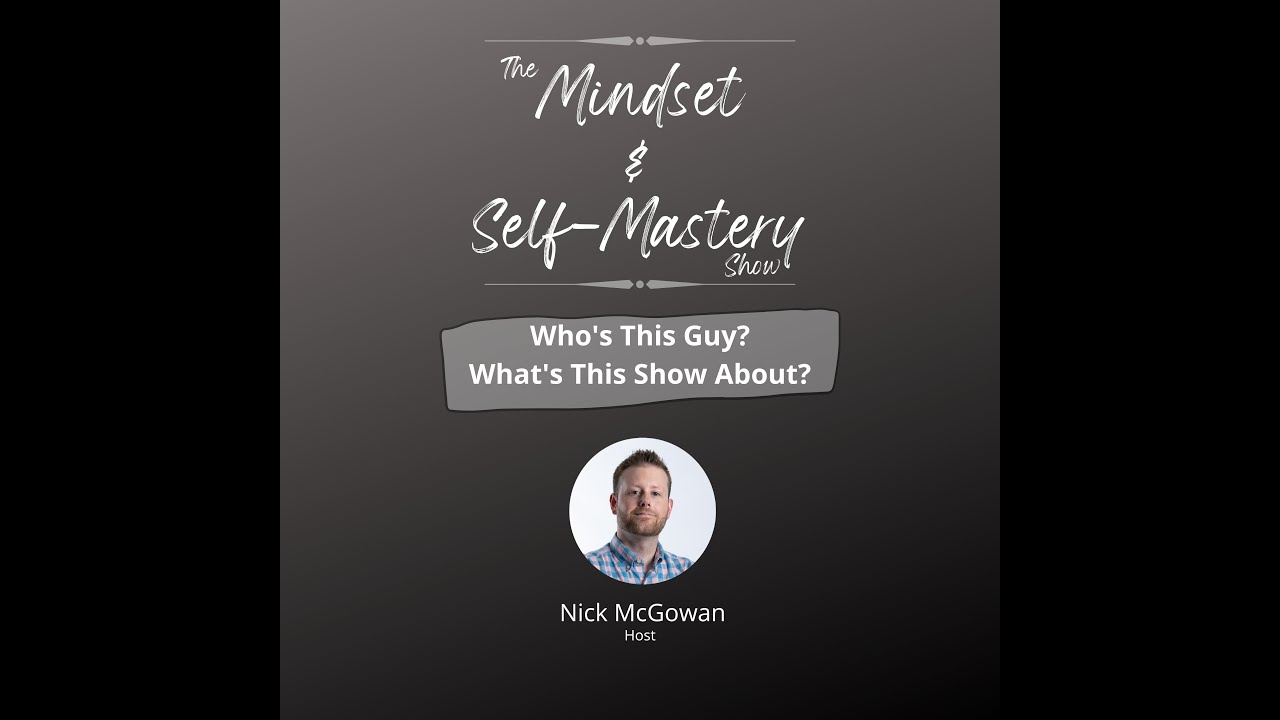 The Mindset & Self-Mastery Show Trailer