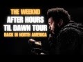 The Weeknd - After Hours Til Dawn Tour 2025