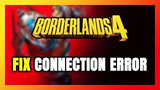 How to FIX Borderlands 4 Connection Error / Server Error!