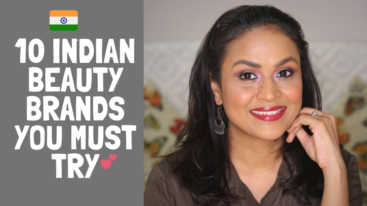 10 INDIAN BEAUTY BRANDS YOU MUST TRY Natural & Organic Shalini Srivastava YouTube